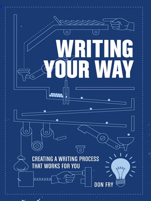 Title details for Writing Your Way by Don Fry - Available